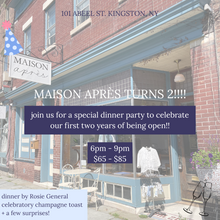 Load image into Gallery viewer, MAISON APRÈS TURNS 2!

